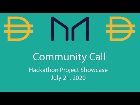 MakerDAO Community Call July 21st, 2020: Protect Privacy Hackathon Project Showcase