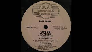 Fast Eddie - Let's Go (My Favorite Mix)