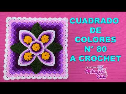 VIDEO COMPLETO Cuadrado de colores N 80 tejido a crochet con flores para colchas y fundas