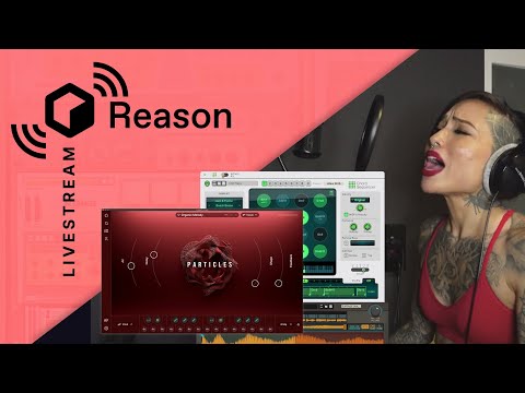 Reason Livestream - Yana Mahal with Arcade & Reason+