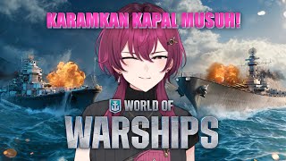 【World of Warships】 Mari kita karamkan kapal musuh!! 【Tana Nona - JKT4
