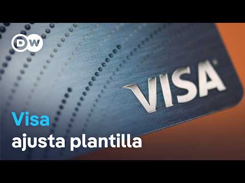 Visa recortará 2.600 empleos para aumentar su eficiencia ante la creciente competencia