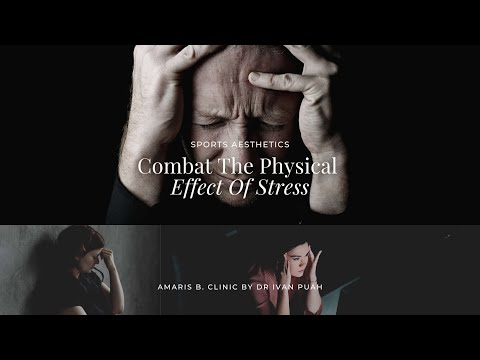 Combat The Physical Effect Of Stress