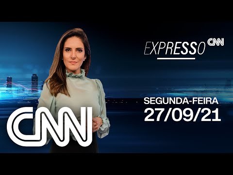 EXPRESSO CNN - 27/09/2021