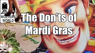 Mardi Gras - The Don'ts of Mardi Gras in New Orleans