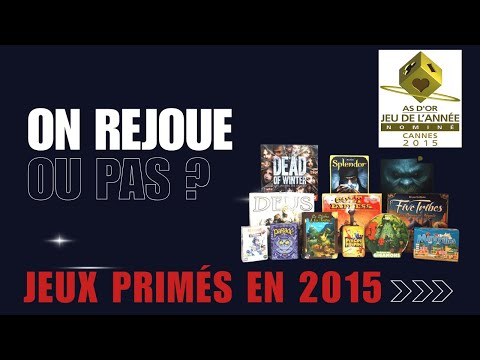 On Rejoue ou Pas aux jeux nommés As d'Or et Spiel 2015 ?