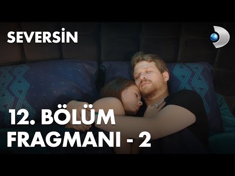 Seversin 12. Bölüm Fragmanı - 2