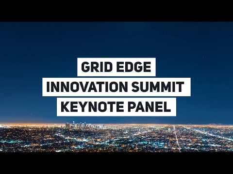 Grid Edge Innovation Summit Keynote Panel 2019