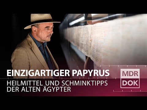 Heilkunst der Pharaonen im alten Ägypten: Die Geheimnisse des Papyrus Ebers | MDR DOK