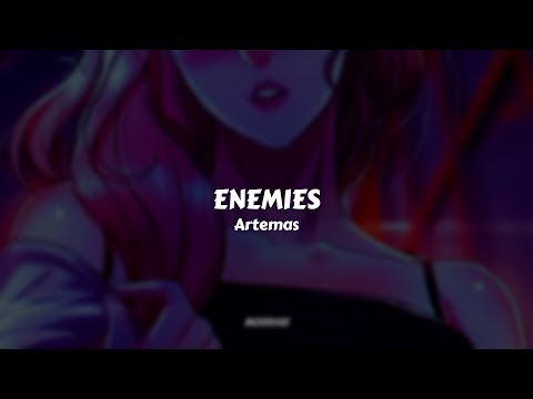 Artemas - Enemies // Sub. Español