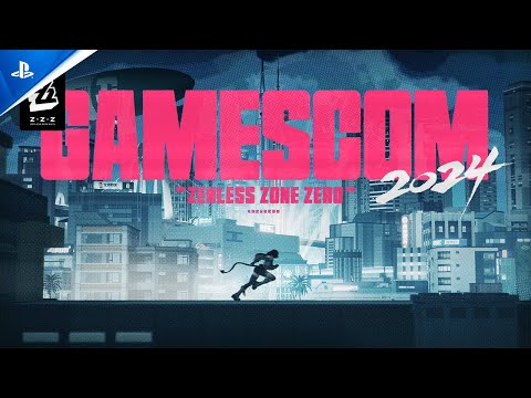 Zenless Zone Zero - Gamescom 2024 Video | PS5 Games