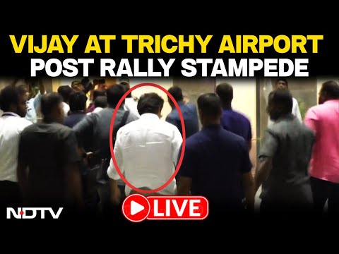 TVK Chief Vijay Arrives At Trichy Airport, Avoids Camera | WATCH LIVE | Karur Stampede | Karur Death