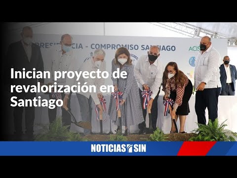 Inician trabajos de proyecto de revalorización en Santiago