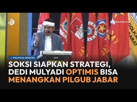 Dedi Mulyadi Optimis SOKSI Jabar Raih 80% Suara di Kontestasi Pilgub Jabar 2024