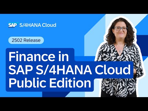 Finance in SAP S/4HANA Cloud Public Edition 2502 | Demo