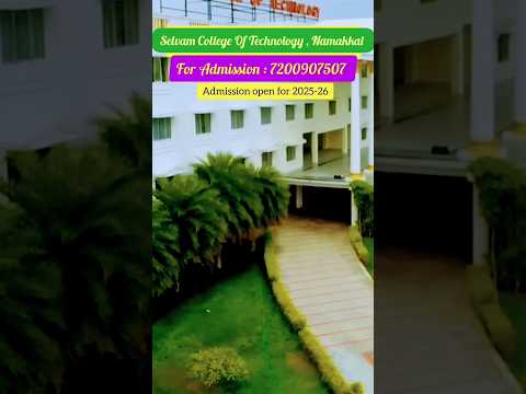 Selvam College 🤾🪄 Of  Technology Namakkal #engineering #autonomous #tnea2025 #bestcolleges #namakkal