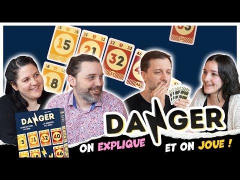 Danger, on explique et on joue