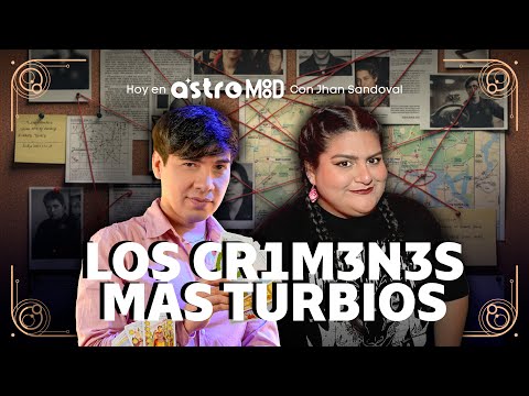 Crimenes que marcaron la historia del Perú | AstroMood con Jhan Sandoval