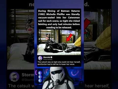 During filming of Batman Returns (1992) Michelle Pfeiffer was vacuum sealed into her Catwoman suit