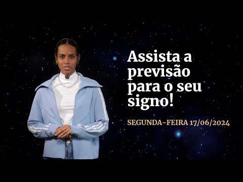 Confira a previsão de hoje (17/06) para seu signo