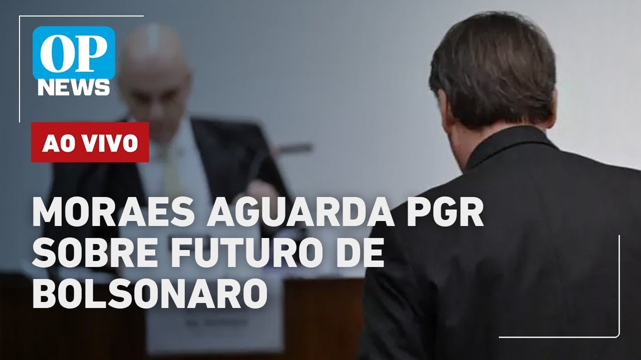 🔴AO VIVO: Moraes aguarda resposta da PGR sobre futuro de Bolsonaro  | O POVO NEWS