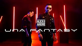 AlexAndré - Una Fantasy (Official Video)