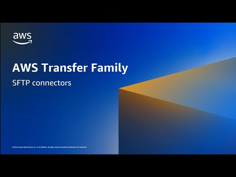 AWS Transfer Family: SFTP connectors | Amazon Web Services