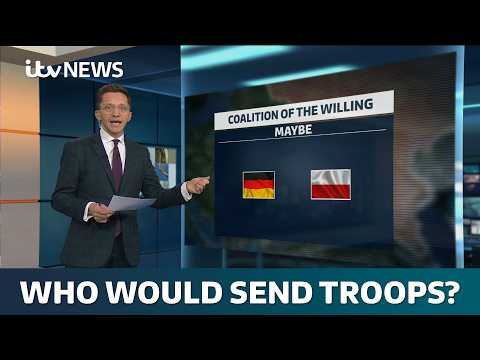 Which countries would send troops to Ukraine to keep peace? | ITV News