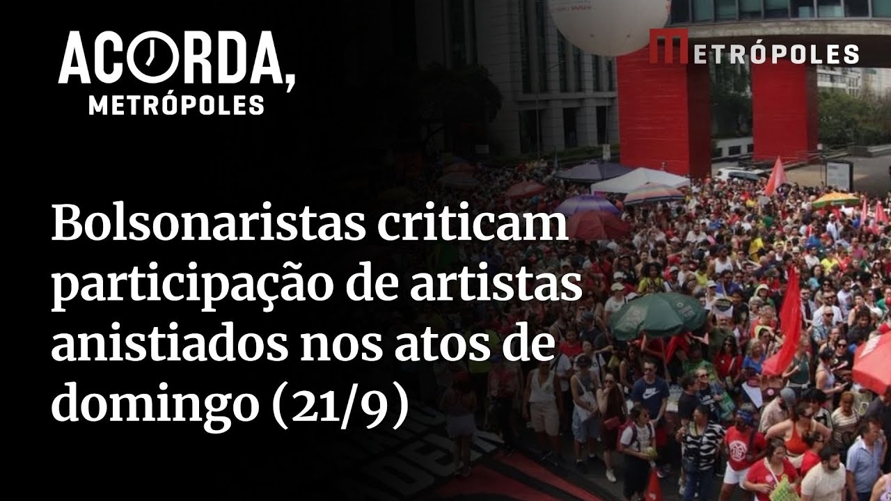 Bolsonaristas criticam participação de artistas anistiados nos atos de domingo 219
