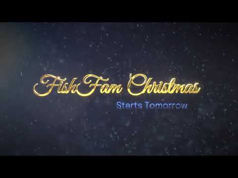 FishFam Christmas 2022 Starts TOMORROW!! FishFam Christmas is starting tomorrow! This event that strives to bring our community together will