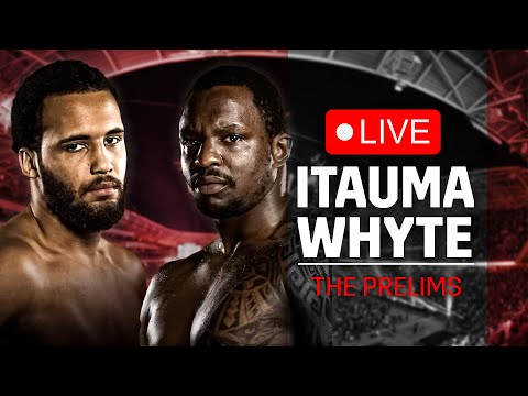 🥊 LIVE BOXING: Moses Itauma vs. Dillian Whyte • The Prelims | DAZN Boxing