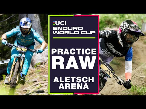 PRACTICE RAW | Aletsch Arena UCI Enduro World Cup