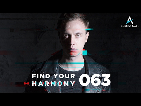 Andrew Rayel - Find Your Harmony Radioshow #063 - UCPfwPAcRzfixh0Wvdo8pq-A