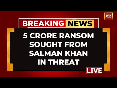 LIVE: Fresh Threat To Actor Salman Khan | Rs 5 Crore Demanded From Salman Khan In A New Threat