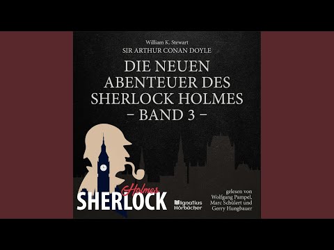 Kapitel 9 - Teil 35 - Die neuen Abenteuer des Sherlock Holmes (Band 3)