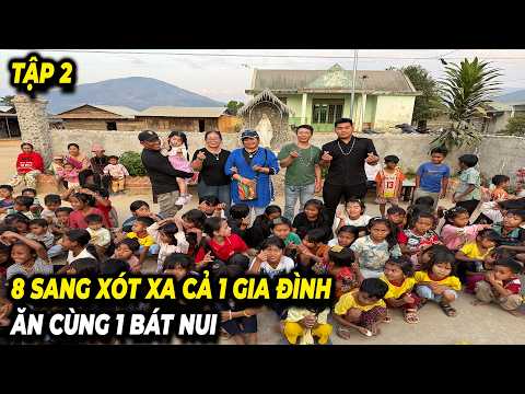 TẬP 2 - 8 SANG XÓT XA CẢ 1 GIA ĐÌNH ĂN CÙNG BÁT NUI 