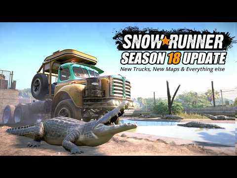 Snowrunner Season 18 New Maps, New Trucks & Everything Else