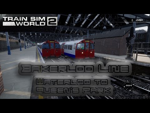 Train Sim World 2 - Bakerloo Line - Waterloo to Queen's Park