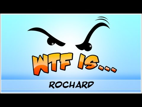 ► WTF Is... - Rochard ? - UCy1Ms_5qBTawC-k7PVjHXKQ