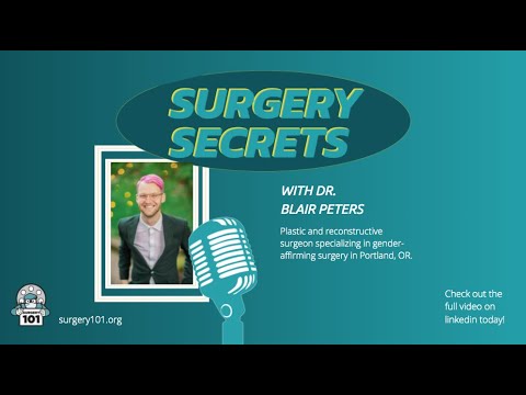 Surgery Secrets with Dr. Blair Peters