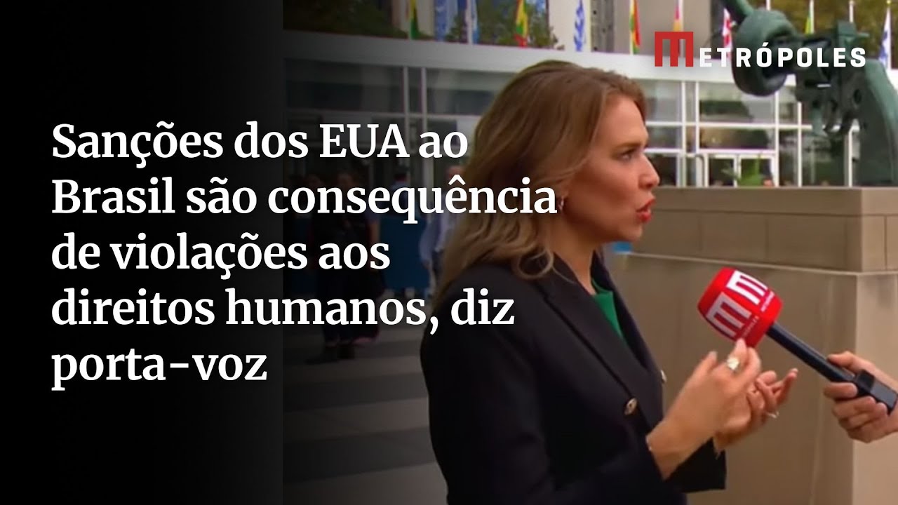 Sanções dos EUA ao Brasil são consequência de violações aos direitos humanos diz porta voz