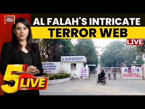 5ive Live With Marya Shakil: Delhi Blast | Murky Past Of Al-Falah University Uncovered | India Today