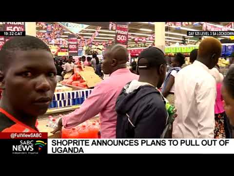 Shoprite announces plan to pull out of Uganda