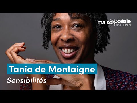 Vidéo de Tania de Montaigne