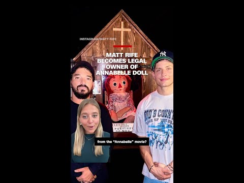 Matt Rife becomes legal owner of Annabelle doll