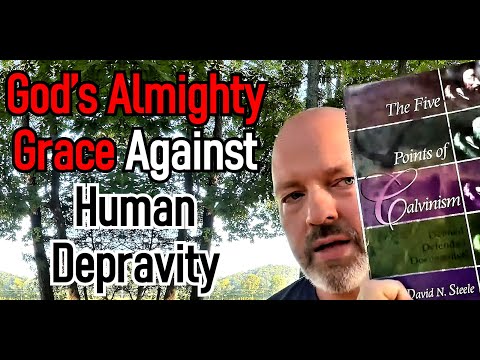 God’s Almighty Grace Against Human Depravity - Pastor Patrick Hines Podcast (Romans 5:12