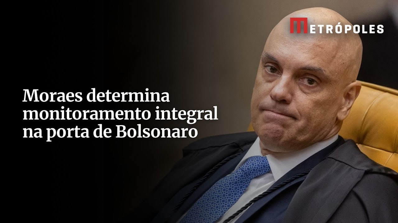Moraes determina monitoramento integral na porta de Bolsonaro