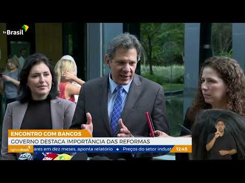Governo destaca importância das reformas em encontro com bancos