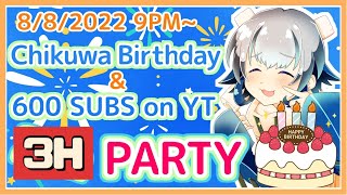 [LIVE] 【誕生日生配信！】Birthday Party＆THX 600SUBS  #CHIKUBI600【個人勢Vtuber/魂ちくわ