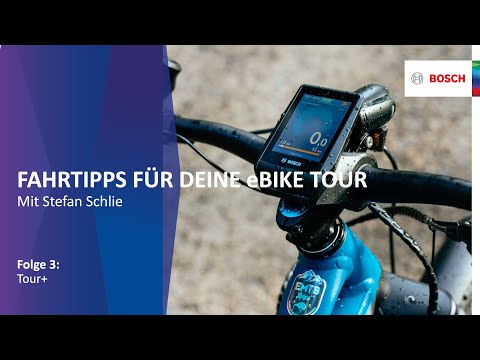 Fahrtipps für deine eBike-Tour – Folge 3: Der Bosch Tour+ Fahrmodus | Bosch eBike Systems